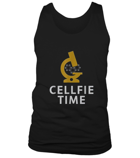 Cellfie Time  Funny Laboratory Week Gift Tank Top Unisex