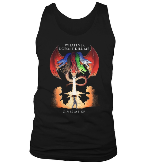 Dungeons and Dragons Tiamat whatever doesn’t kill me gives me xp Tank Top Unisex
