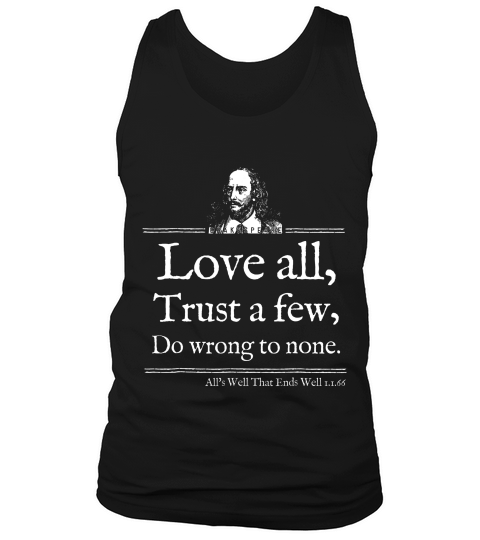 Love All Shakespeare Quote Theater Literature Gift T-shirt Tank Top Unisex