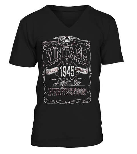 76th Birthday Gift Vintage 1945 Aged To Perfection V-Neck T-shirt