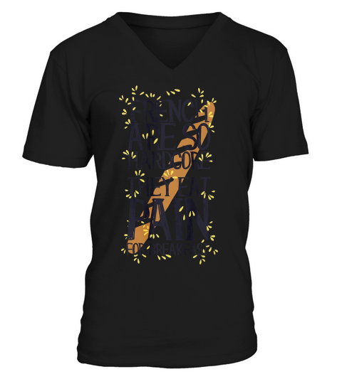 French Are So Hardcore They Eat Pain For Breakfast T-shirt V-Neck T-shirt