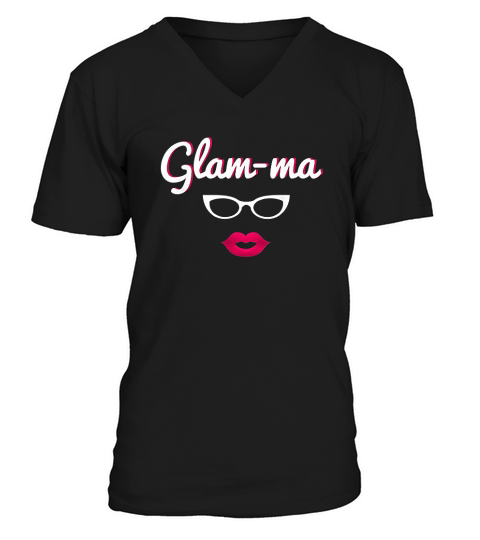 Glamorous Grandma Pun Quote Cute Gift For Glam Ma V-Neck T-shirt