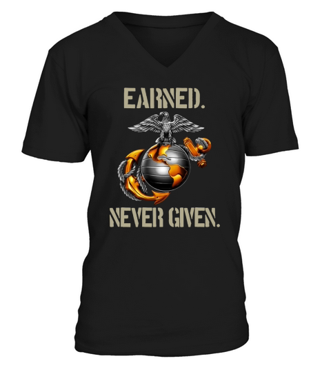 U.S. Marine Corps Earned never given V-Neck T-shirt