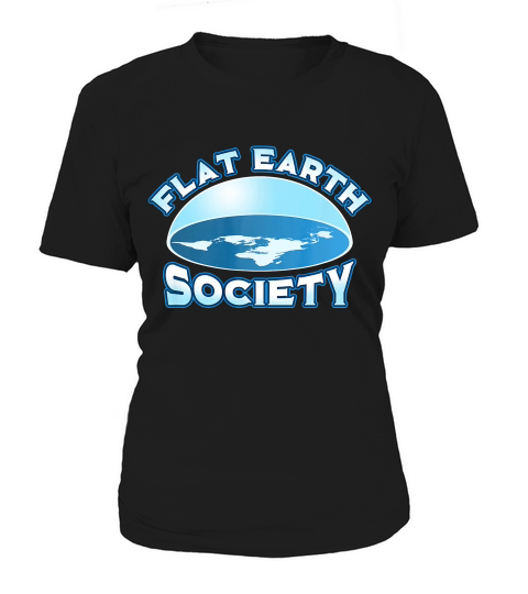 Flat Earth Society Global Conspiracy Spread Awarenes T-shirt Women's T-Shirt