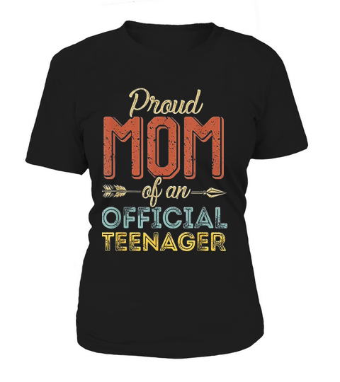 Proud Mom Of Official Teenager 13th Birthday 13 Years Old Women's T-Shirt