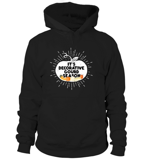 Its Decorative Gourd Season Thanksgiving Graphic Hoodie Unisex
