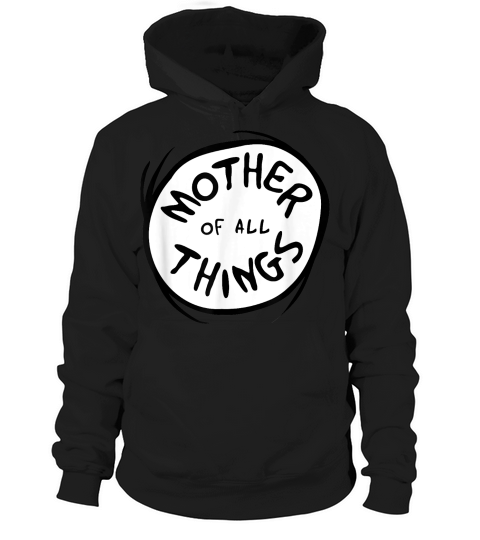 Mother of all Things Hoodie Unisex