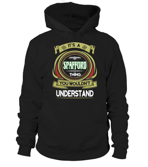 Spafford . Its A Spafford You Wouldnt Understand Hoodie Unisex