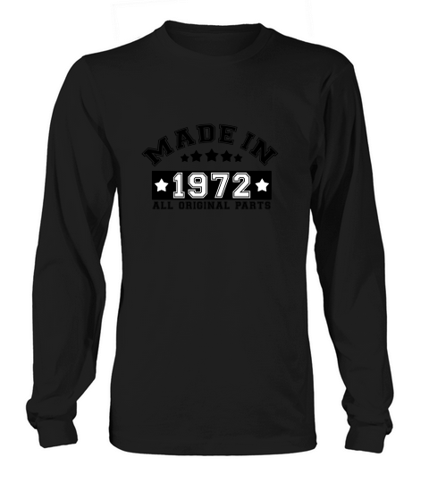 50th Birthday - MADE IN 1972 ALL ORIGINAL PARTS T-Shirt Unisex Long sleeved Unisex