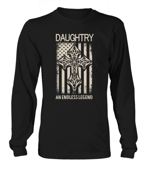 DAUGHTRY An Endless Legend Name Shirts Long sleeved Unisex