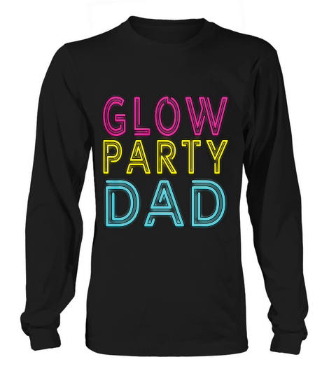 Vintage Retro 80s Glow Party Dad T Shirt For Men Gift Long sleeved Unisex
