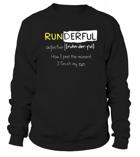 Runderful Funny Runner Quote Runner Gift Sweatshirt Unisex