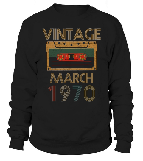 Vintage March 1970 Sweatshirt Unisex