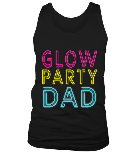 Vintage Retro 80s Glow Party Dad T Shirt For Men Gift Tank Top Unisex