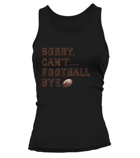 Sorry Cant football Tank top Woman