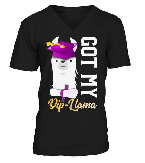 Senior Graduation 2019 Got My Dip Llama Diploma T-shirt V-Neck T-shirt