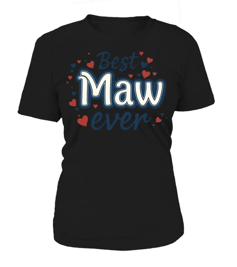 Best maw ever Women's T-Shirt