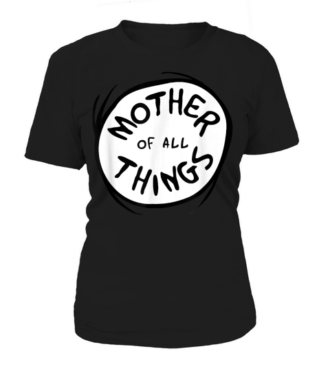 Mother of all Things Women's T-Shirt