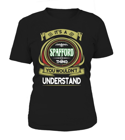 Spafford . Its A Spafford You Wouldnt Understand Women's T-Shirt