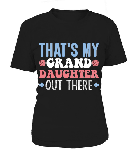 Thats My Granddaughter out there Women's T-Shirt