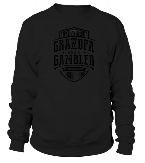 Mens Family Fathers Day Im A Dad A Gambler Men Sweatshirt Unisex