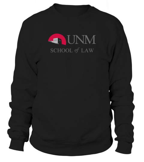 University of New Mexico School of Law. Sweatshirt Unisex