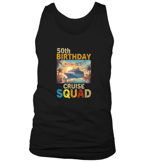 50th Birthday Cruise squad Tank Top Unisex