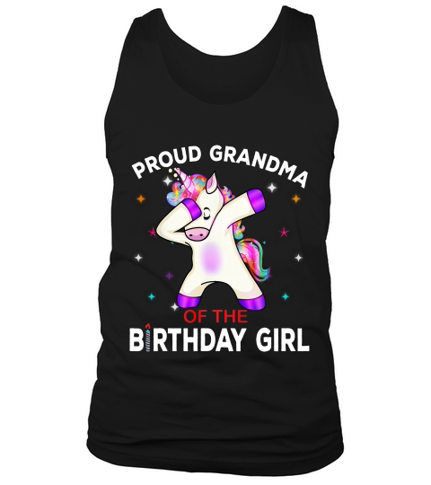 Grandma Of The Birthday Girl Shirt Cute Unicorn Dabbing Gift Tank Top Unisex