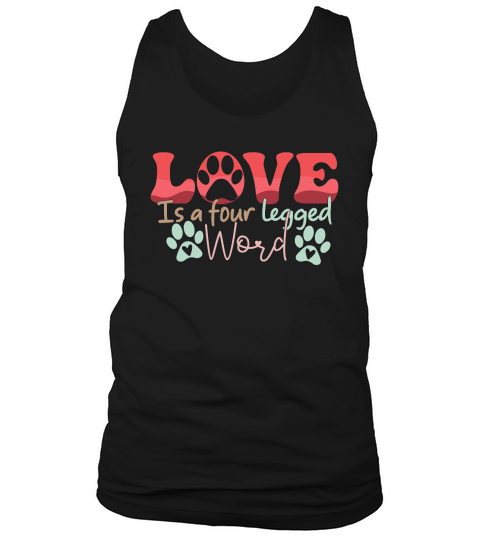 Love is a Four Legged Word Dog Mom Retro Valentines Day Tank Top Unisex