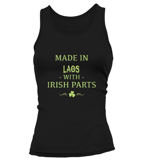 St Patricks Day Shamrock Made In Laos With Irish Parts Country Love Proud Nationality Tank top Woman