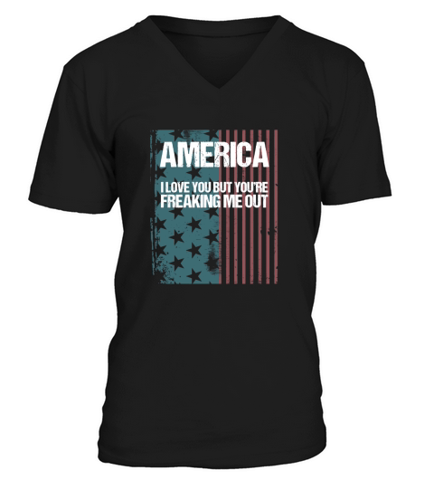 America I Love You But Youre Freaking Me Out - Unisex Long Sleeve V-Neck T-shirt
