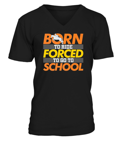Born To Ride Horse Riding Lover Horseback Lessons V-Neck T-shirt