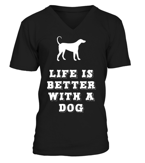 Life Is Better With A Dog Lover Gift T-shirt V-Neck T-shirt