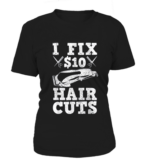 Barber Hairstylist Hairdresser Barbershop Funny Saying Gift Women's T-Shirt