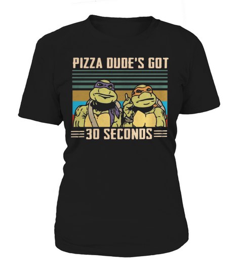 Ninja Turtles Pizza dudes got 30 seconds vintage Women's T-Shirt
