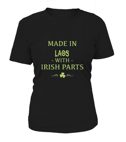 St Patricks Day Shamrock Made In Laos With Irish Parts Country Love Proud Nationality Women's T-Shirt