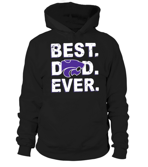 Best Dad Ever Kansas State Wildcats Father’s Day Hoodie Unisex