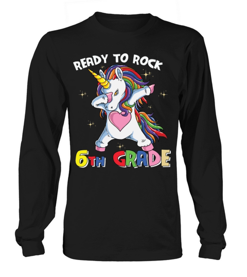 back to school   Ready to rock 6th grade Long sleeved Unisex