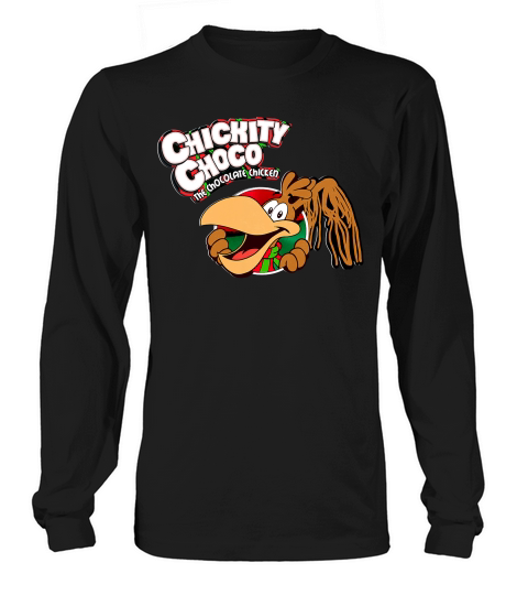 Chickity Choco The Chocolate Chicken Hip-hop Graphic T-shirt Long sleeved Unisex