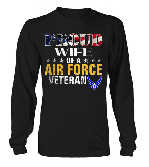 proud wife of a air force veteran american flag mi Long sleeved Unisex