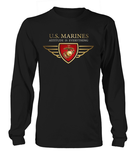 USMC Marine Corps Veteran ATTITUDE IS EVERYTHING Long sleeved Unisex