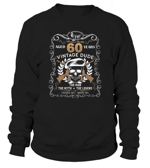 60th birthday Skull Aged 60 Years Vintage 60 Dude Sweatshirt Unisex