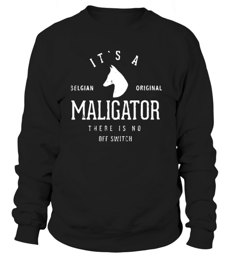 Belgian Original Maligator There is no off swi Sweatshirt Unisex