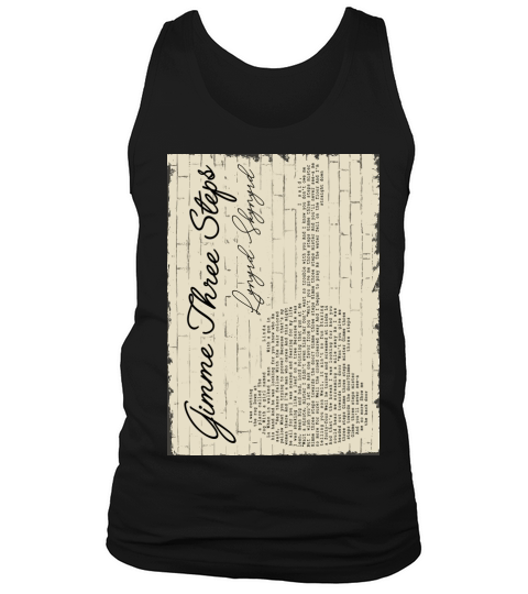 Gimme Three Steps Tank Top Unisex
