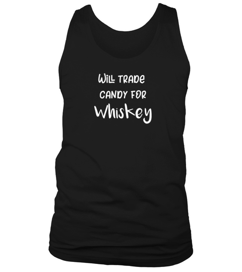 Halloween Trick Or Treat Will Trade Candy For Whiskey Tank Top Unisex