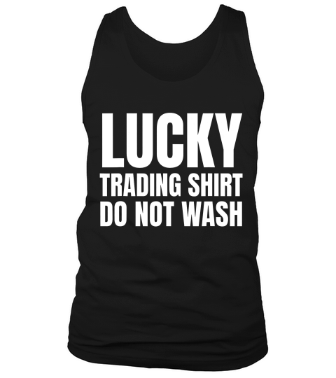 Lucking Trading Investor Stock Market Traders Gift T-shirt Tank Top Unisex
