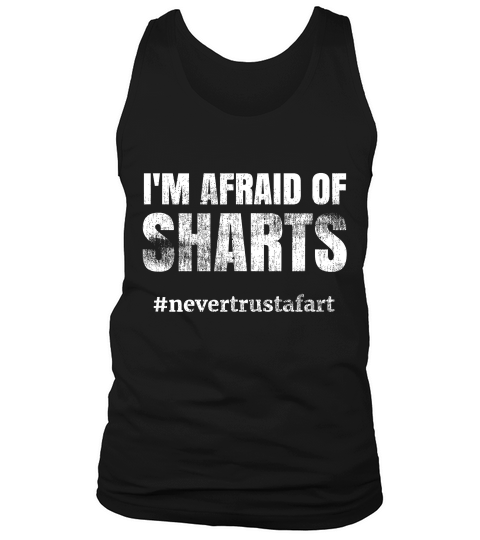Sharts Never Trust A Fart Classic Fart Joke T-shirt Tank Top Unisex