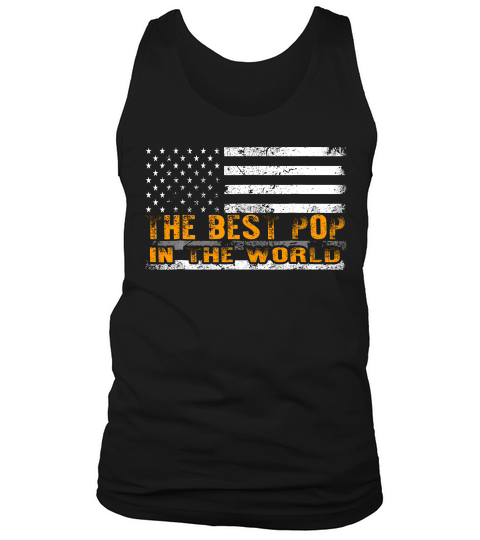 The Best Pop In The World American Flag T-shirt Tank Top Unisex
