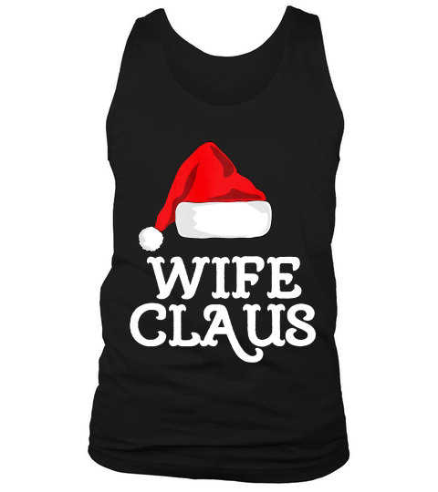 Wife Claus Christmas Family Matching Pajama Hat T-shirt Tank Top Unisex