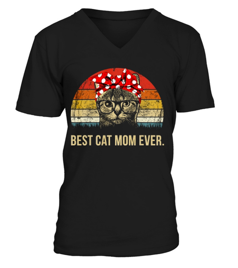 Best Cat Mom Ever T-shirt Vintage Cat Momygift V-Neck T-shirt